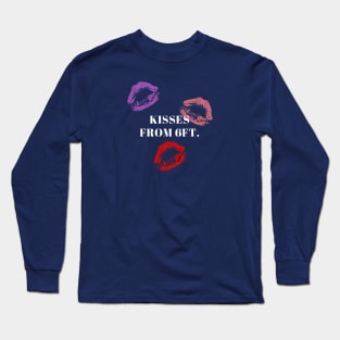 kisses from 6 feet Long Sleeve T-Shirt